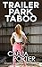 Trailer Park Taboo (A BBW Milf MFM Erotica)