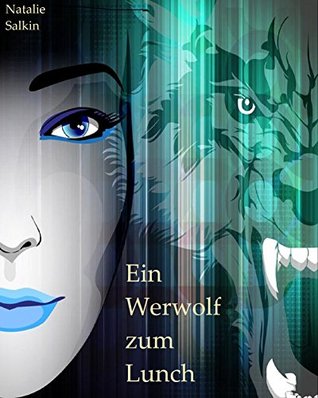 Ein Werwolf zum Lunch: Samantha und Tyler (Werwolf Erotik) (Ein Werwolf zum ... 2)