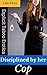 Disciplined by Her Cop: Exp...