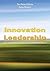 Innovation Leadership: Creating the Landscape of Healthcare (Porter-O'Grady, Innovation Leadership)