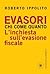 Evasori by Roberto Ippolito