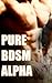 Pure BDSM Alpha