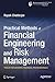 Practical Methods of Financial Engineering and Risk Management: Tools for Modern Financial Professionals
