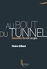 Au bout du tunnel Au bout du tunnel