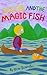 Jacob And The Magic Fish by Otto Scamfer