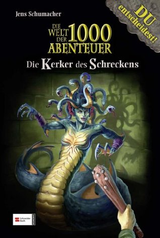 Die Kerker des Schreckens (Die Welt der 1000 Abenteuer, #6)