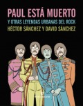 Paul está muerto y otras leyendas urbanas del rock