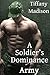 A Soldier's Dominance: Army