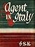 Agent in Italy: A Memoir of...