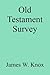 Old Testament Survey