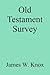 Old Testament Survey