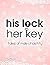 His Lock Her Key: Tales of ...