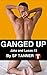 Ganged Up (Jake & Lucas #3)