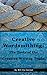 Creative Wordsmithing: The Tools of the Creative Writing Trade