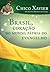 Brasil, coração do mundo, pátria do evangelho (Coleção Humber... by Francisco Cândido Xavier
