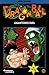 Dragon Ball, Vol. 16: Giganternes duel (Dragon Ball, #16)