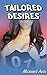Tailored Desires