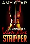 The Diary of a Vampire Stripper The Diary of a Vampire Stripper