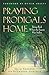 Praying Prodigals Home by Quin Sherrer