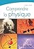 Comprendre la physique : QCM illustré: QCM Commenté (Eyrolles Pratique) (French Edition)