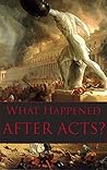 What Happened After Acts?