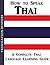 How to Speak Thai: A Complete Thai Language Learning Guide