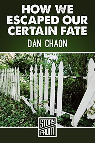 How We Escaped Our Certain Fate (A Short Story)