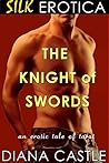 Knight of Swords (Silk Erotica #1)