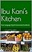 Ibu Kani's Kitchen: Dual La...