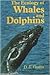 The Ecology of Whales And Dolphins
