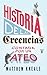 Historia de las creencias (contada por un ateo): Cómo comprender nuestro invento más extraordinario (Spanish Edition)