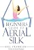 Beginners Guide to Aerial Silk