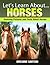 Horses (Let's Learn About)
