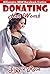 Donating Her Womb: Billionaire/BBW Bareback Erotica
