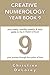 CREATIVE NUMEROLOGY YEAR BOOK 9 by Christine Delorey