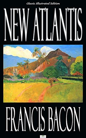 New Atlantis - Classic Illustrated Edition