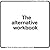 The Alternative Workbook (K...