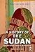 A History of the Sudan: From the Coming of Islam to the Present Day