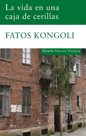 Portada de La vida en una caja de cerillas, de Fatos Kongoli