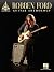 Robben Ford - Guitar Anthology