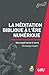 La méditation biblique à l'ère numérique (Question suivante t. 19) (French Edition)