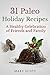31 Paleo Holiday Recipes by Mary R. Scott