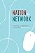 Nation as Network: Diaspora, Cyberspace, and Citizenship