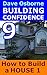How to Build a House Vol 1 by Dave Osborne