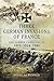 Three German Invasions of France  by Douglas Fermer