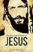 Jesus the Christ: The Financial Wisdom of Jesus: The 7 Spiritual Principles of Wealth