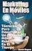 Marketing En Móviles | Técnicas Para Desarrollar Un Negocio Móvil Rentable En El Tiempo (Serie: "Sólo Marketing" nº 1) (Spanish Edition)