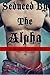 Seduced By The Alpha