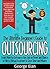 The Ultimate Beginners Guide to Outsourcing by George Ilian