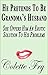 He Pretends To Be Grandma's Husband: She Offers Him An Erotic Solution To His Problems (GRANNY Book 11)